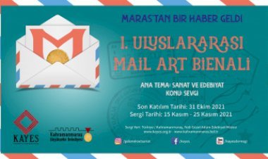 Sanatın Posta Tonu: “Maraş’tan Bir Haber Geldi Bienali”