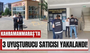 Kahramanmaraş Narkotik Polisi Suçüstü Yakaladı: 3 Kişi Tutuklandı