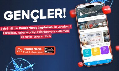 Pusula Maraş Gençlerle Büyüyor; 113 Bini Aşkın Genç Uygulamayı Kullanıyor