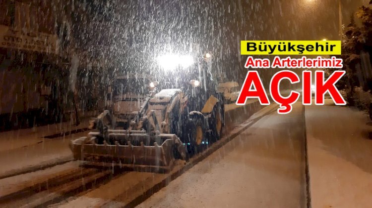 Büyükşehir: “Ana Arterlerimiz Açık”